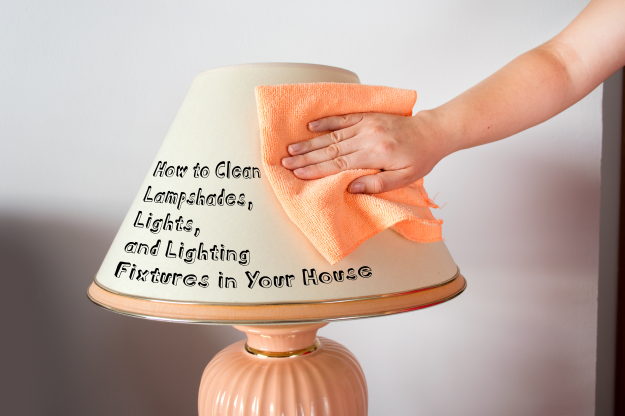 How To Clean White Lamp Shades